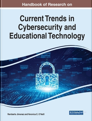 Current Trends in Cybersecurity and Educational Technology - 