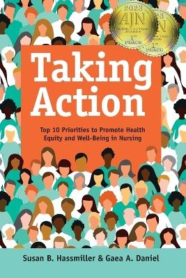 Taking Action - Susan B Hassmiller, Gaea A Daniel