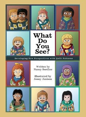 What Do You See? - Nancy Bordine