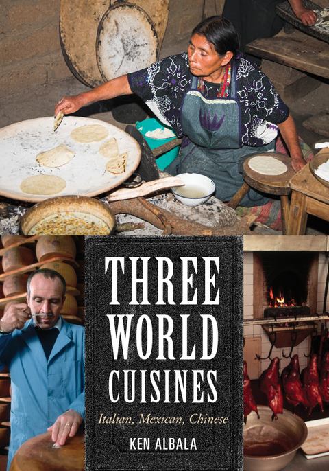 Three World Cuisines -  Ken Albala