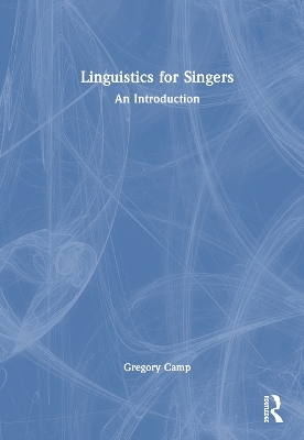 Linguistics for Singers - Gregory Camp