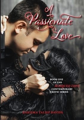 A Passionate Love - Kariema Taliep Davids