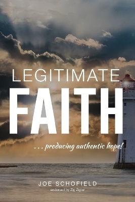 Legitimate Faith - Joe Schofield