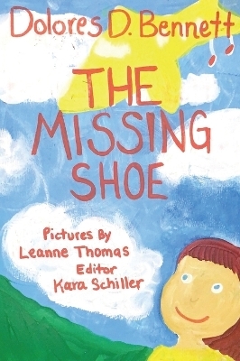 The Missing Shoe - Dolores D Bennett