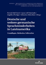 Deutsche und weitere germanische Sprachminderheiten in Lateinamerika - 