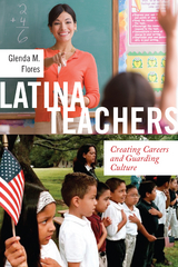 Latina Teachers -  Glenda M. Flores