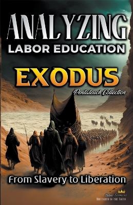Analyzing the Teaching of Labor in Exodus - Bible Sermons