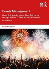 Events Management - Bowdin, Glenn A. J.; Allen, Johnny; Harris, Rob; Jago, Leo; O'Toole, William