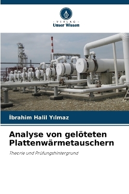 Analyse von gelöteten Plattenwärmetauschern - İbrahim Halil Yılmaz