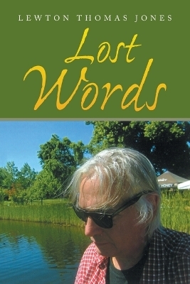 Lost Words - Lewton Thomas Jones