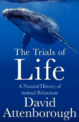 The Trials of Life - David Attenborough