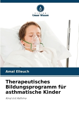 Therapeutisches Bildungsprogramm für asthmatische Kinder - Amal Elleuch