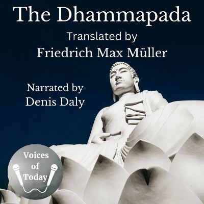 The Dhammapada - Friedrich Max M�ller