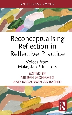 Reconceptualising Reflection in Reflective Practice - 