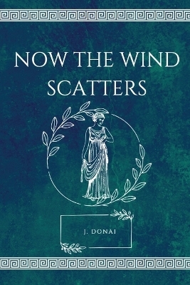 Now the Wind Scatters - J Donai