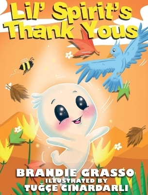 Lil' Spirit's Thank Yous - Brandie Grasso