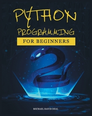 Python Crash Course for Beginners - Michael David Deal