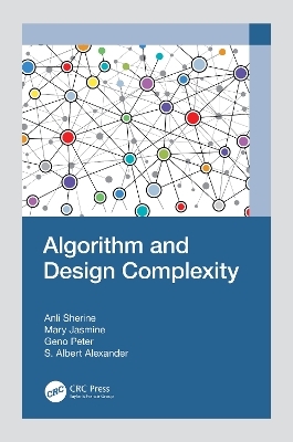 Algorithm and Design Complexity - Anli Sherine, Mary Jasmine, Geno Peter, S. Albert Alexander