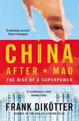 China After Mao - Frank Dikötter