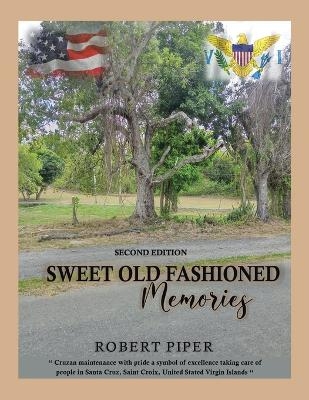 Sweet old fashioned memories - Robert Piper