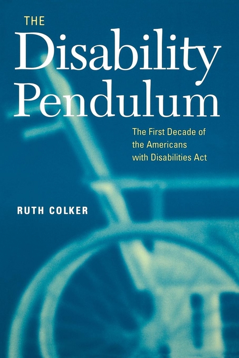 The Disability Pendulum - Ruth Colker