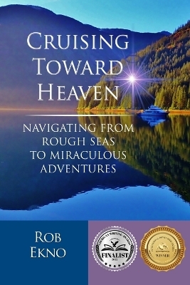 Cruising Toward Heaven - Rob Ekno