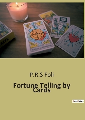 Fortune Telling by Cards - P R S Foli