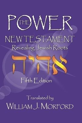 The Power New Testament - William J Morford