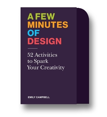 A Few Minutes of Design - Emily Campbell