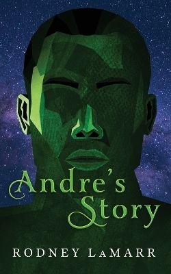 Andre's Story - Rodney LaMarr