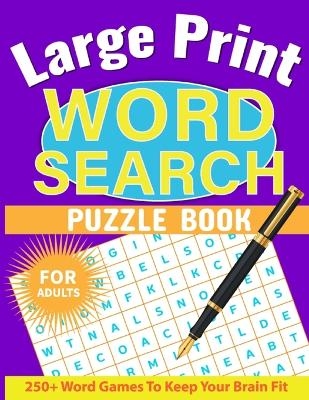 Large Print Word Search for Adults - Laura Bidden