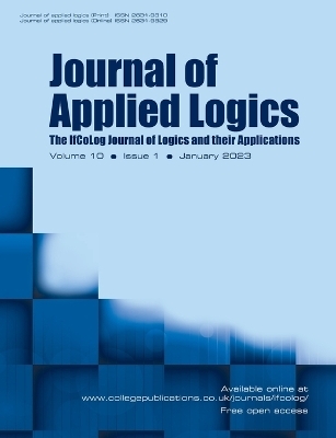 Journal of Applied Logics. The IfCoLog Journal of Logics and their Applications. Volume 10, number 1, January 2023 - 