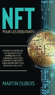 NTF Pour Les Débutants - Martin Dubois