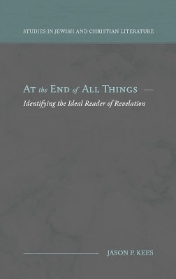 At the End of All Things - Jason P Kees