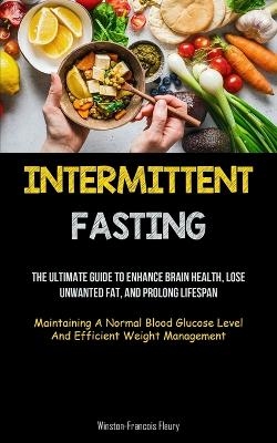 Intermittent Fasting - Winston-Francois Fleury