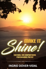 Make It Shine! -  Ingrid Dover-Vidal