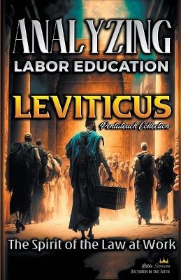 Analyzing the Labor Education in Leviticus - Bible Sermons