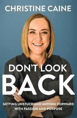 Don't Look Back - Christine Caine