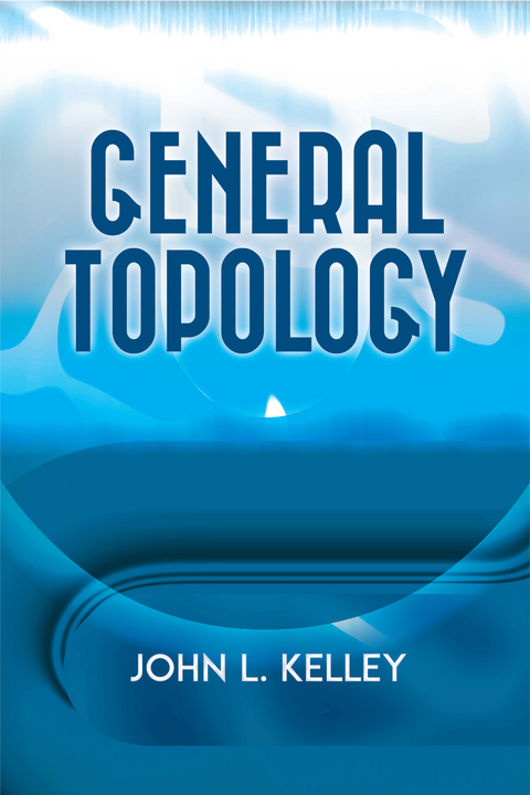 General Topology -  John L. Kelley