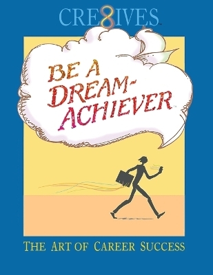 Cre8ives Be a Dream Achiever - Terry Sheppard