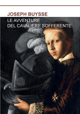Le Avventure del Cavaliere Sofferente - Joseph Buysse