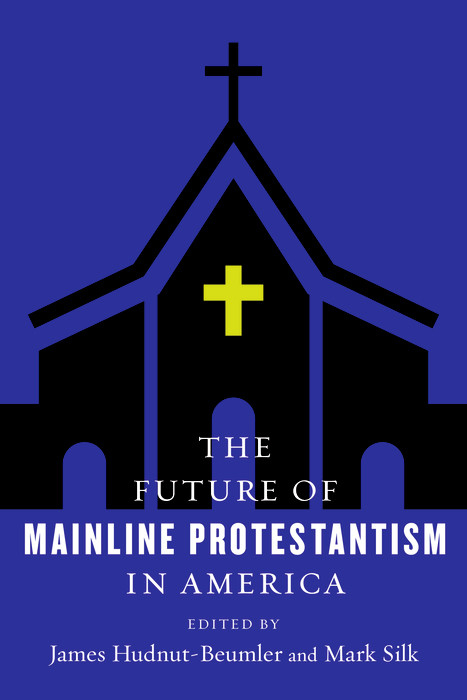 Future of Mainline Protestantism in America - 