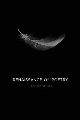 Renaissance of Poetry - Sameer Sehra