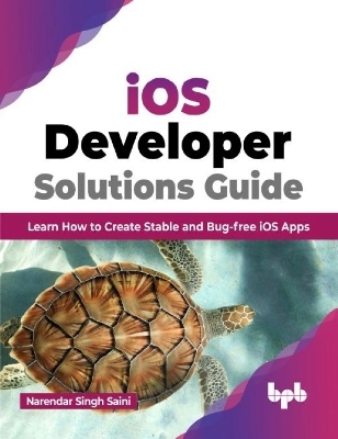 iOS Developer Solutions Guide - Narendar Singh-Saini