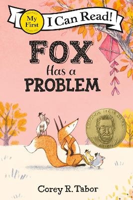 Fox Has a Problem - Corey R. Tabor