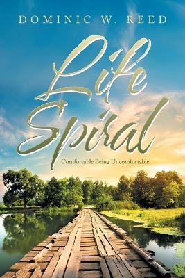 Life Spiral - Dominic W Reed