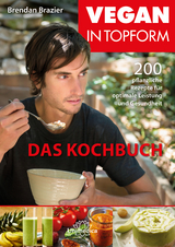 Vegan in Topform - Das Kochbuch- E-Book - Brendan Brazier