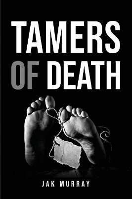 Tamers of death -  Jak Murray