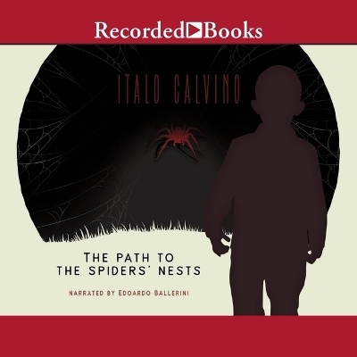 The Path to the Spiders' Nests - Italo Calvino