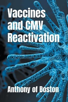 Vaccines and CMV Reactivation - Anthony Of Boston